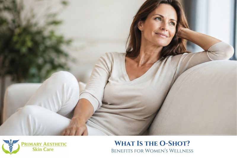 Discover what the O-Shot is and how it enhances women’s wellness. Learn about benefits, results, and expert care at Primary Aesthetic Skin Care in Bedford and Armonk, NY.